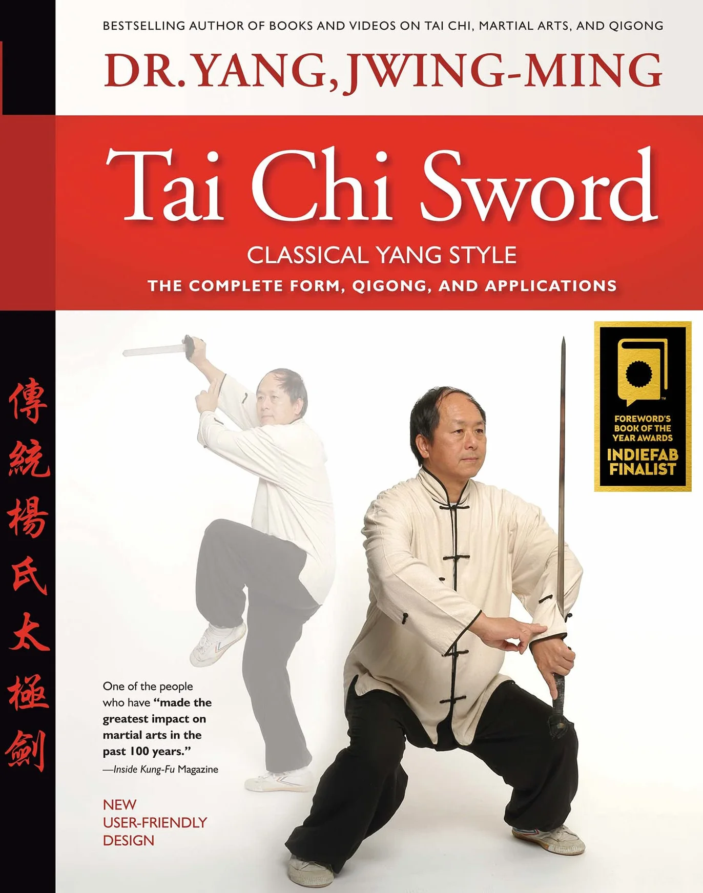 Tai CHI Sword Classical Yang Style: The Complete Form, Qigong, and Applications
