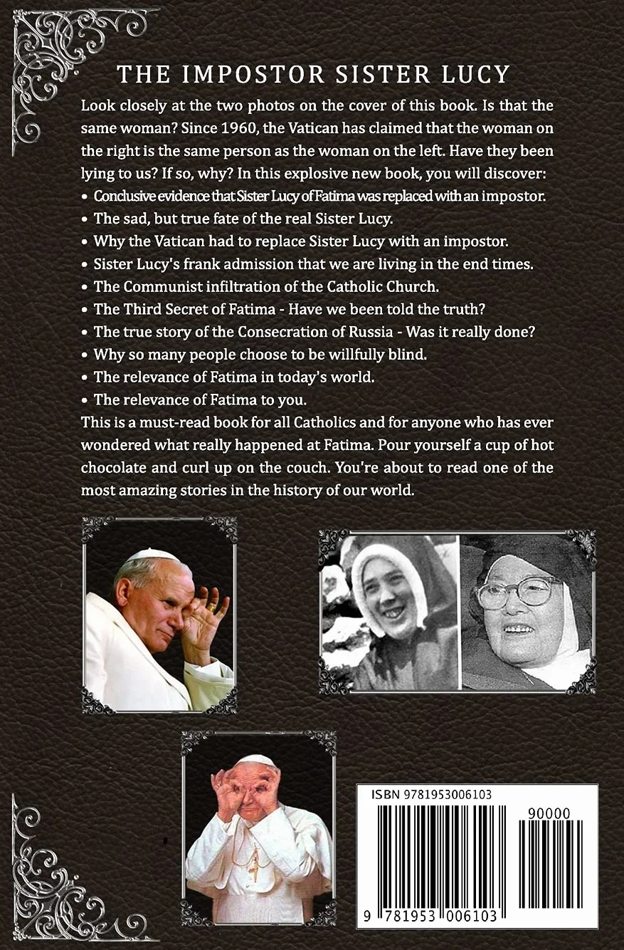 The Impostor Sister Lucy: The True Story of Our Lady of Fatima; a Must-Read Book for Catholics: 5