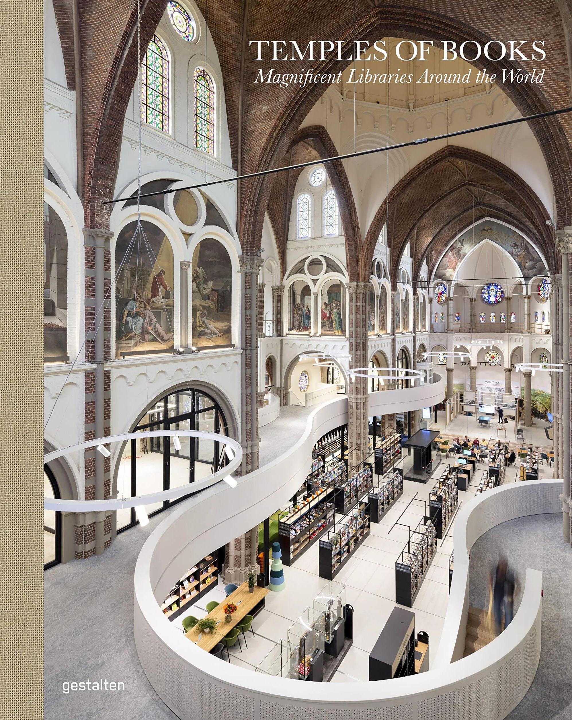 Temples of Books: Magnificent Libraries Around the World