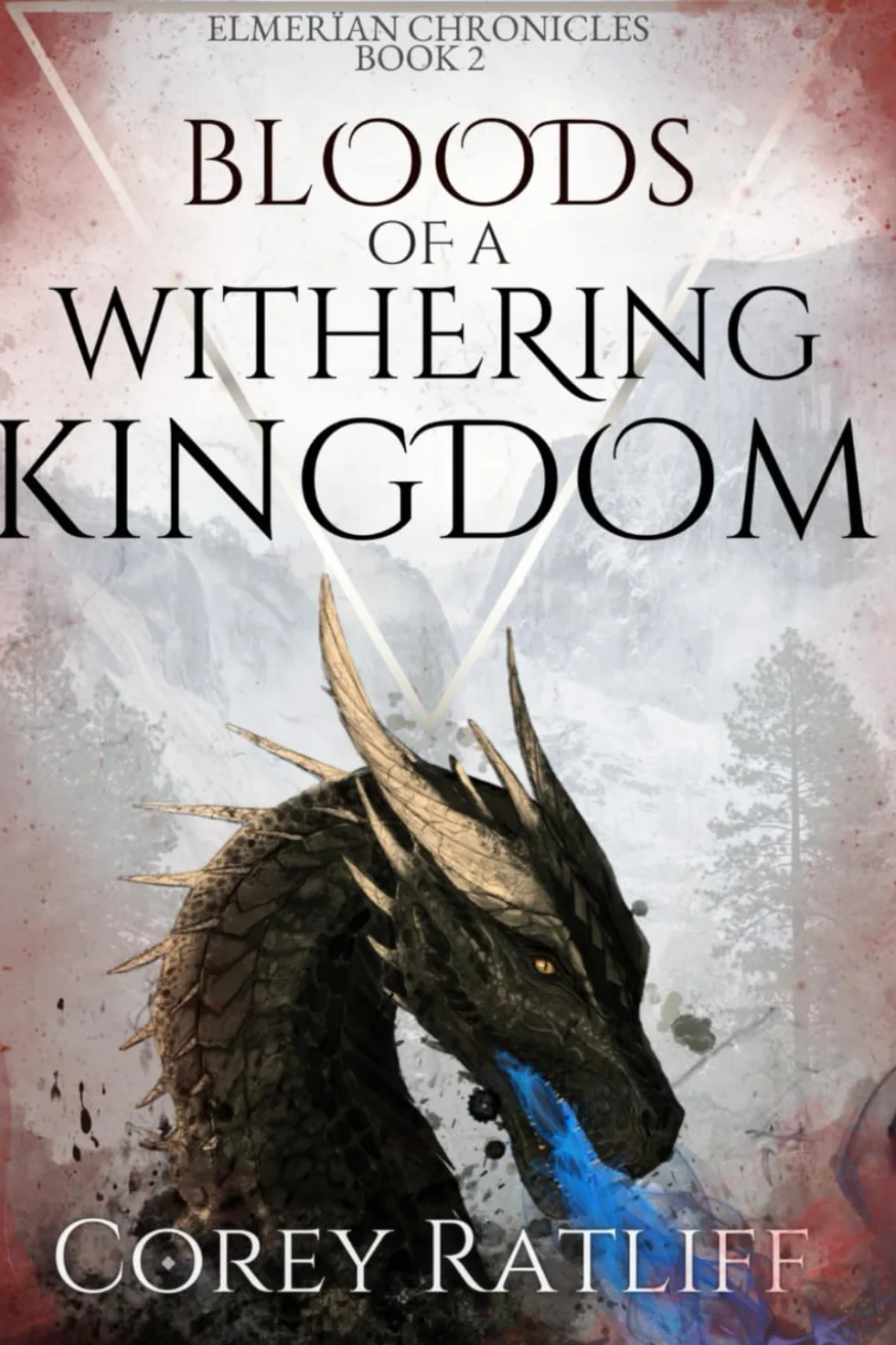 Bloods of a Withering Kingdom: Elmerïan Book 2