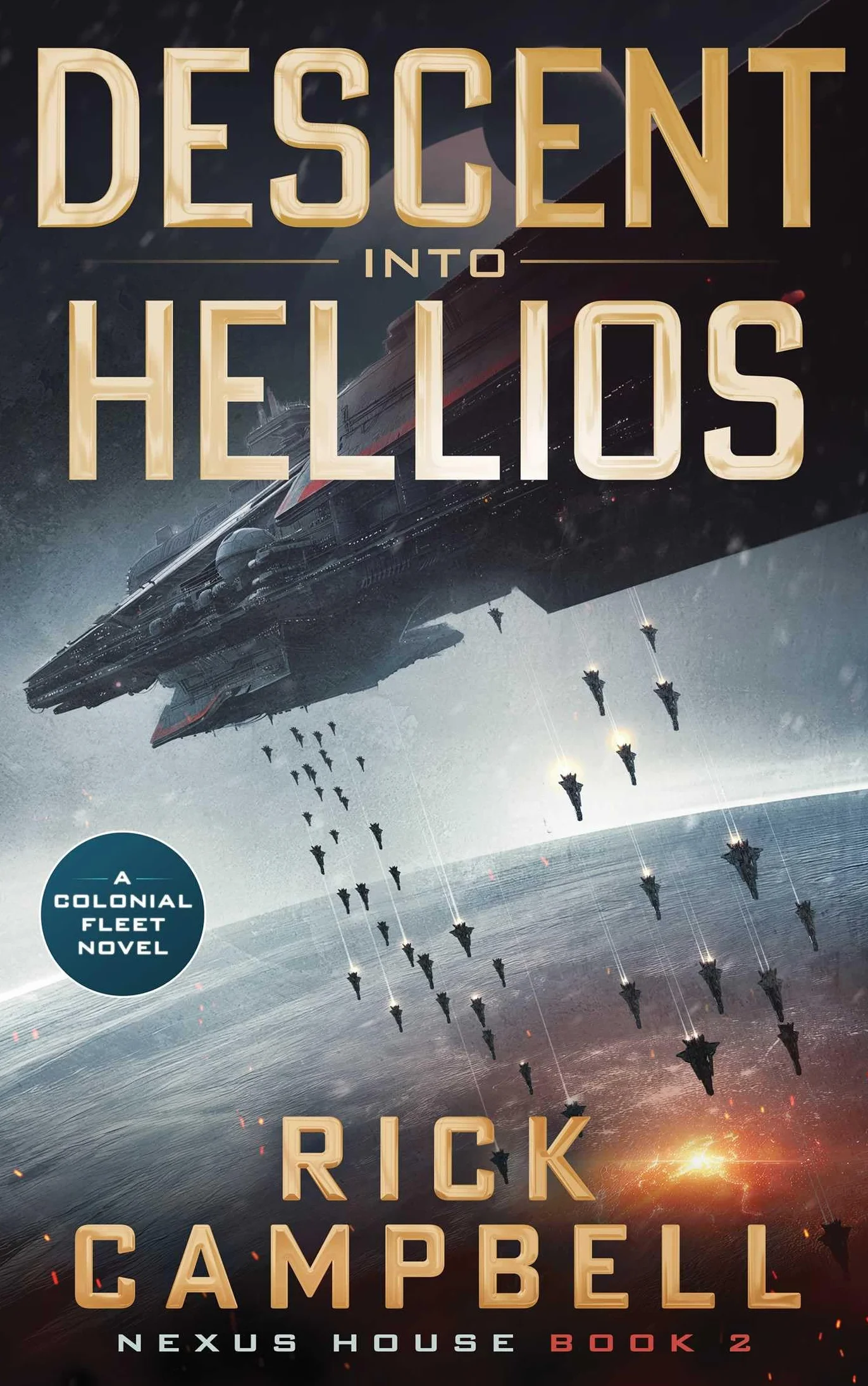 Descent into Hellios: A Colonial Fleet Novel: 2