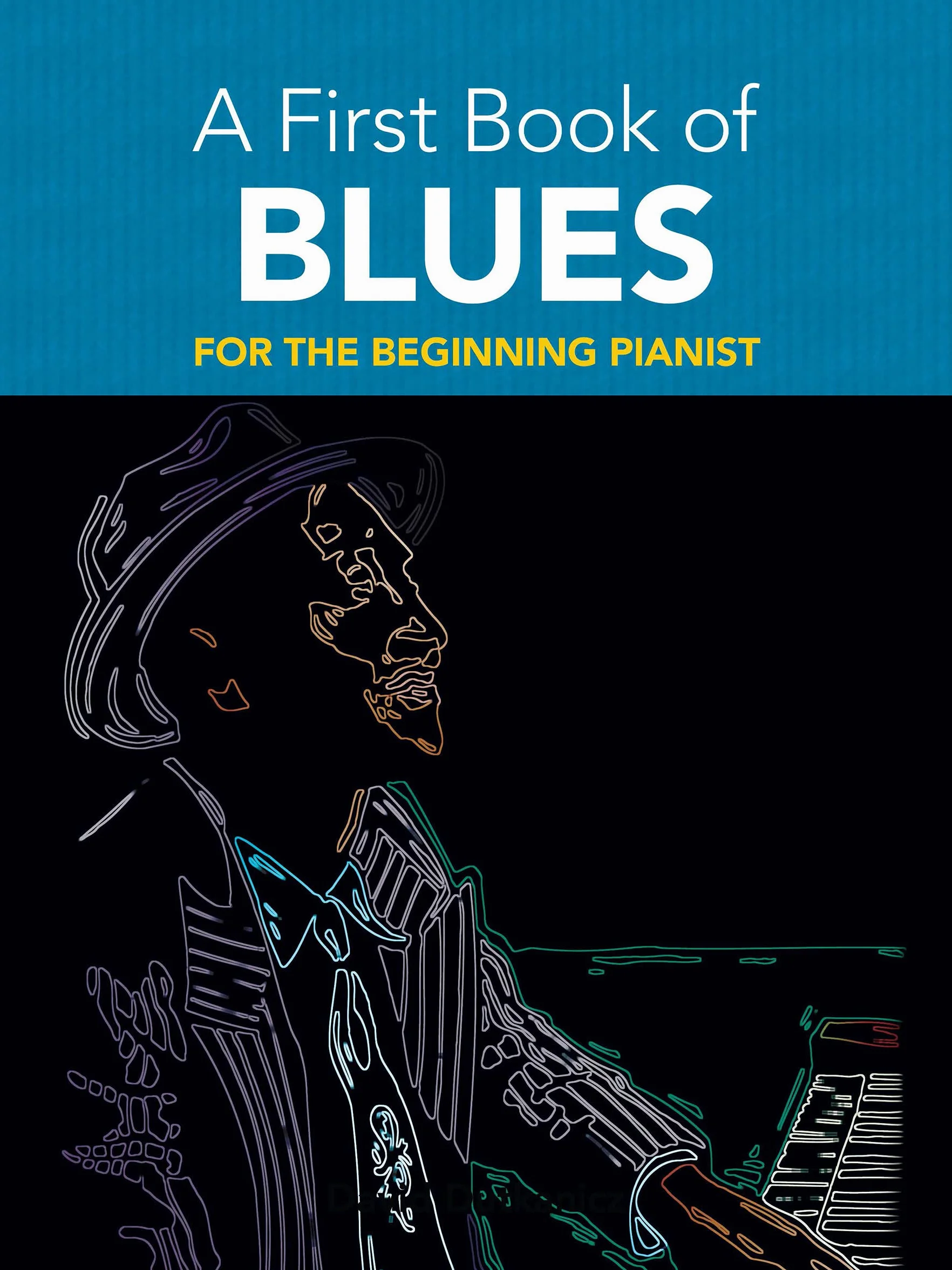 David dutkanicz : a first book of blues for the beginning pianist