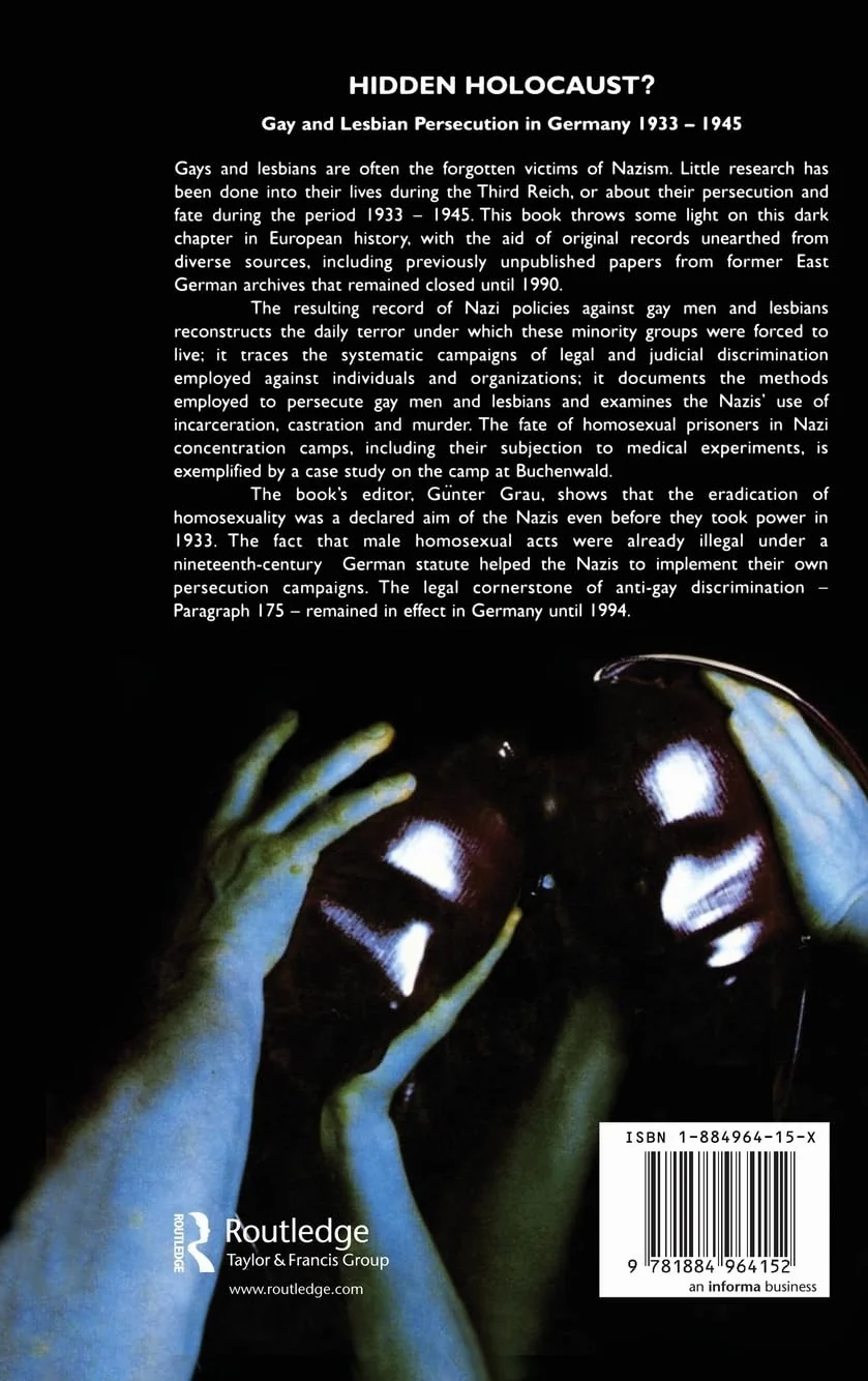 The Hidden Holocaust?: Gay and Lesbian Persecution in Germany 1933-45