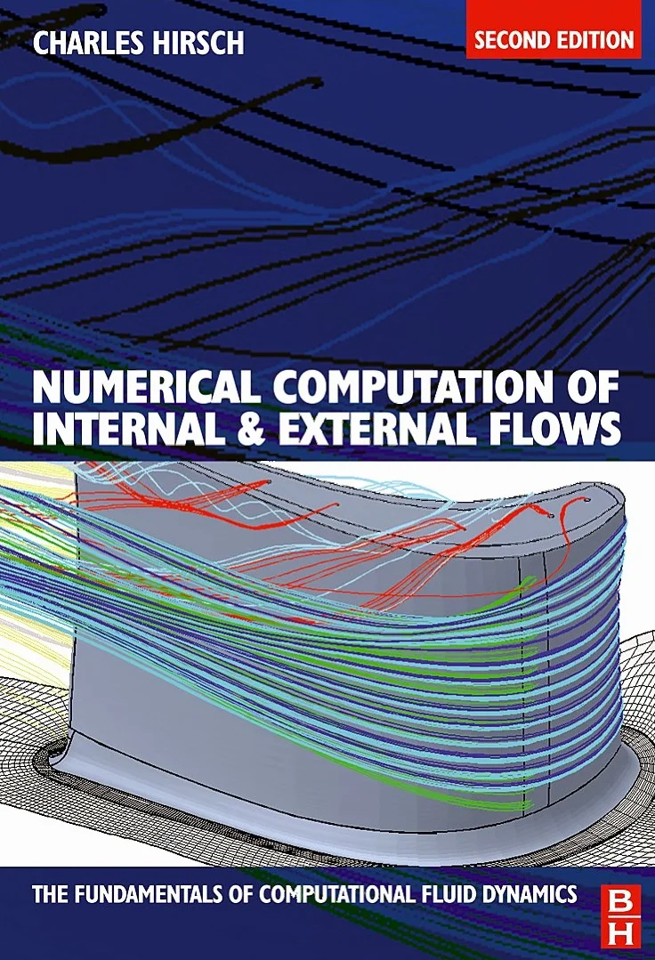 Numerical Computation of Internal and External Flows: The Fundamentals of Computational Fluid Dynamics