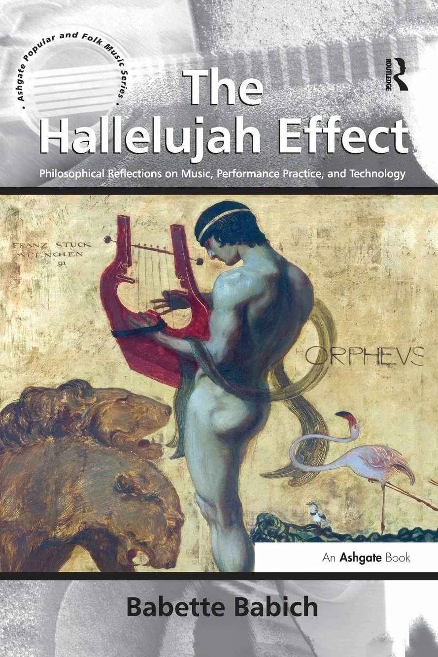 The Hallelujah Effect: Philosophical Reflections on Music, Performance Practice, and Technology