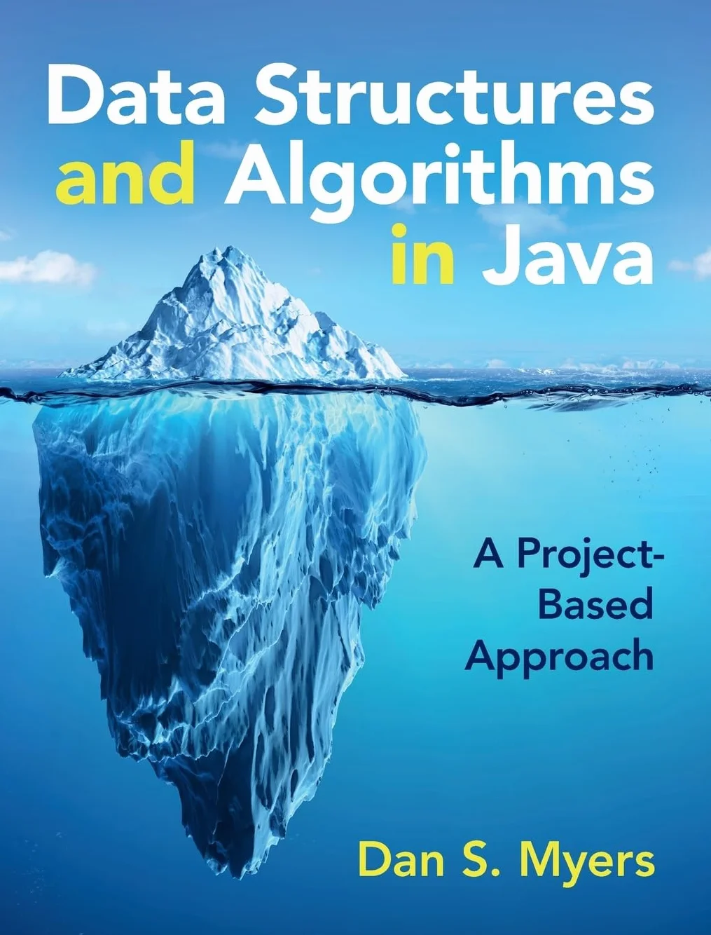 Data Structures and Algorithms in Java: A Project-Based Approach