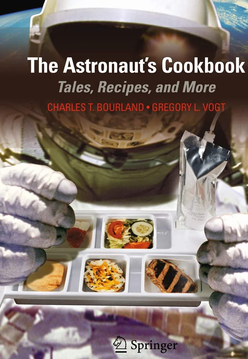 The Astronaut's Cookbook: Tales, Recipes, and More