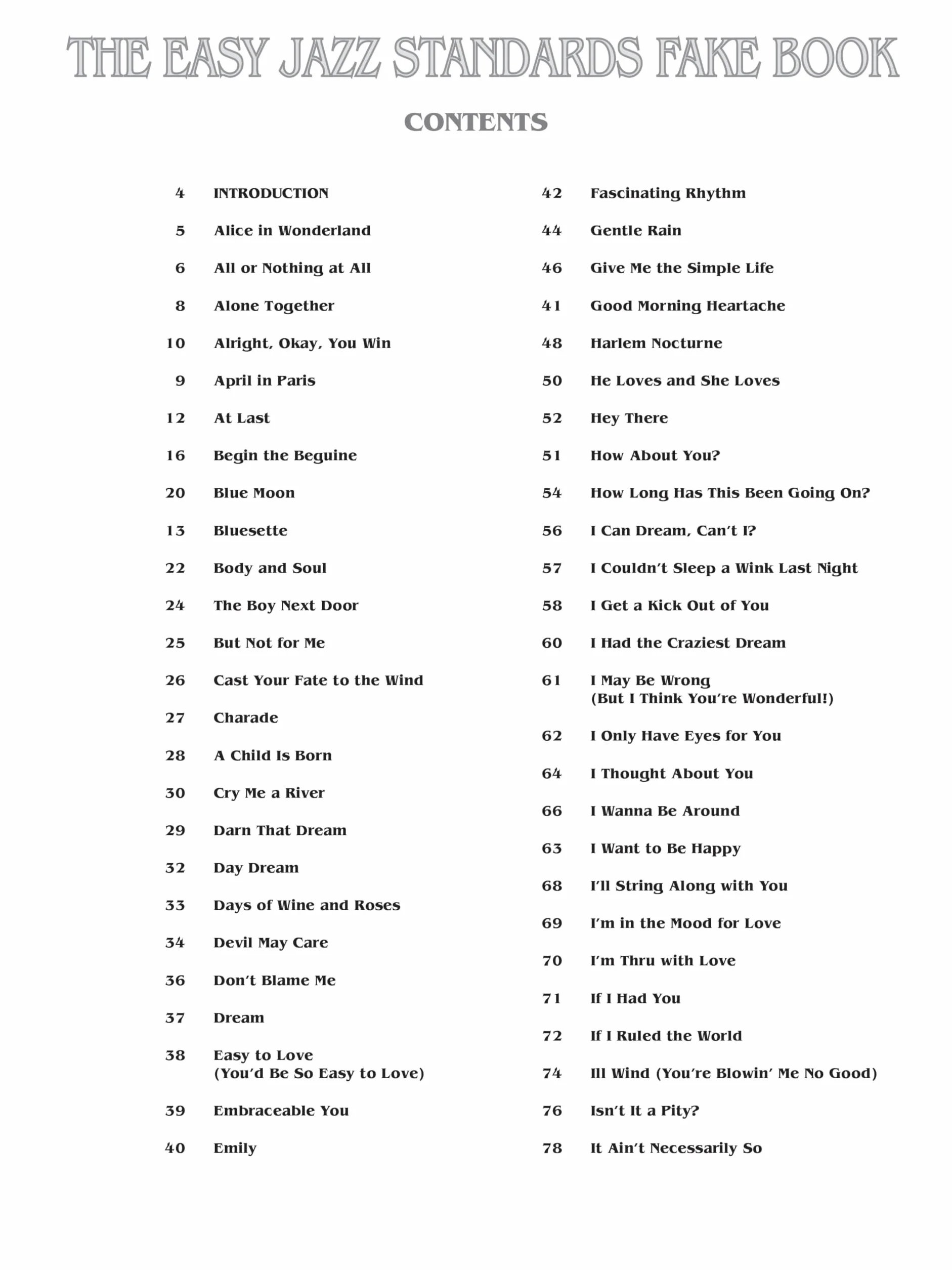 The Easy Jazz Standards Fake Book: 100 Songs in the Key of C