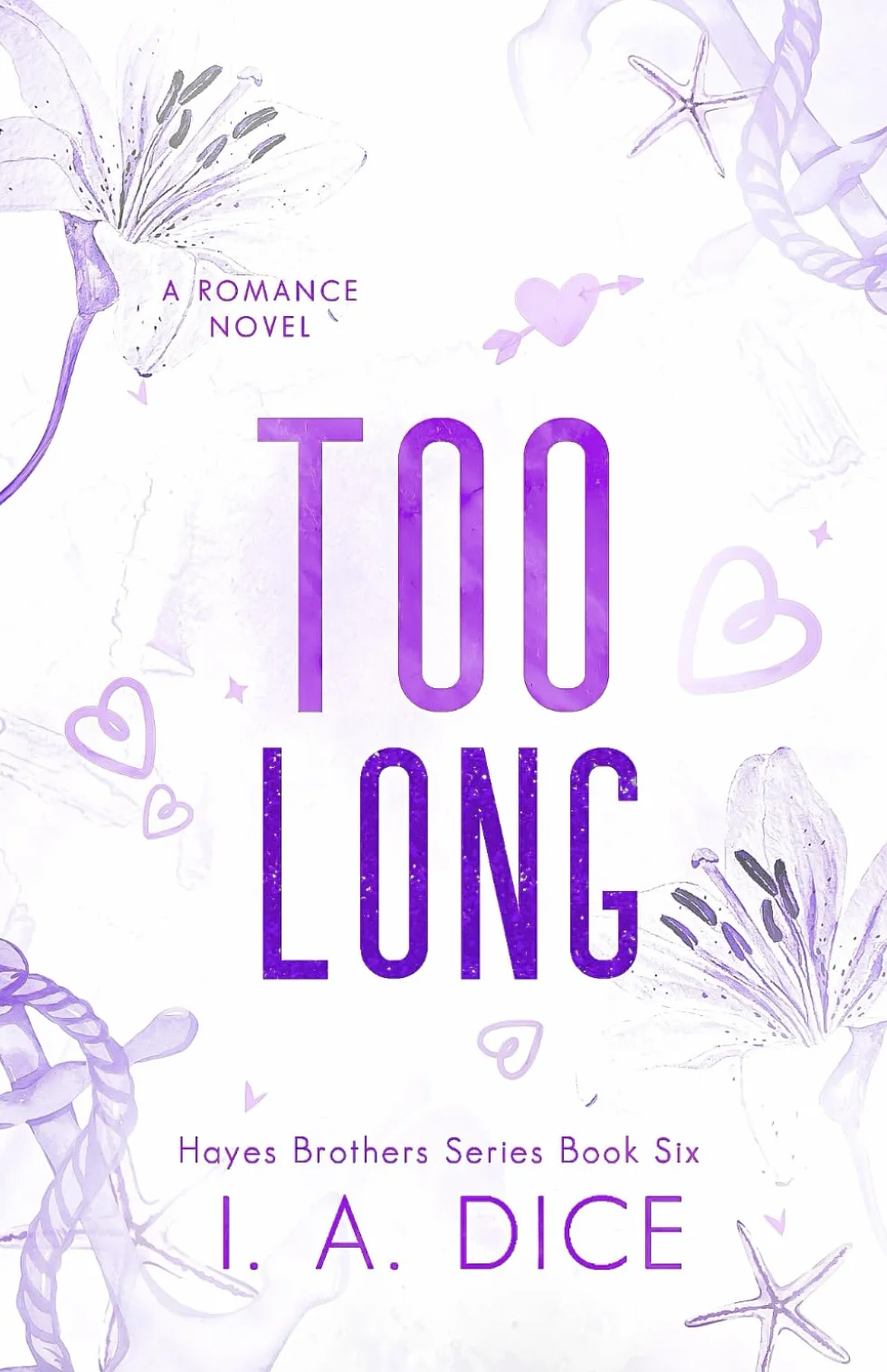 Too Long: Hayes Brothers Book 6