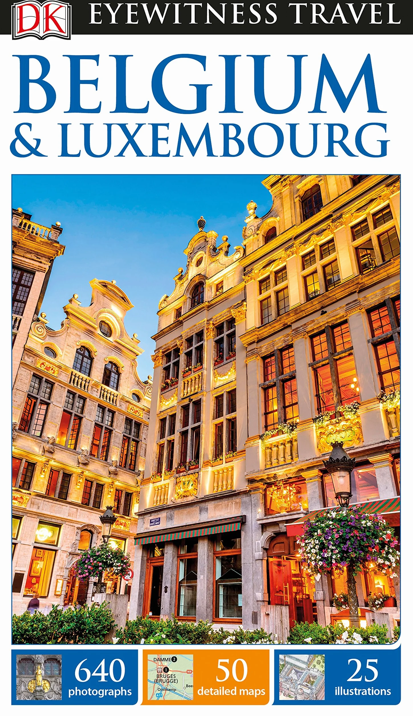DK Eyewitness Travel Guide Belgium and Luxembourg: DK Eyewitness Travel Guide (2017)
