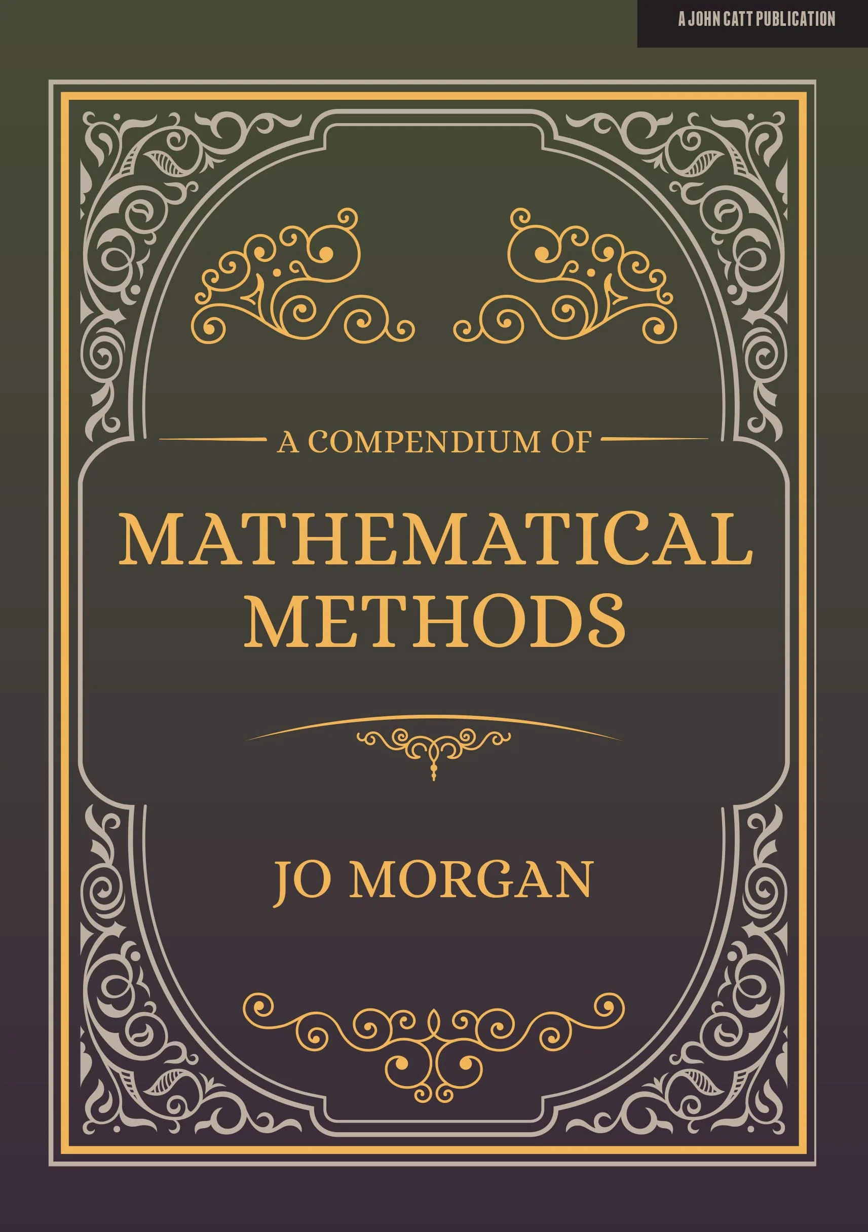 A Compendium of Mathematical Methods: A Handbook for School Teachers: A Handbook for School Teachers