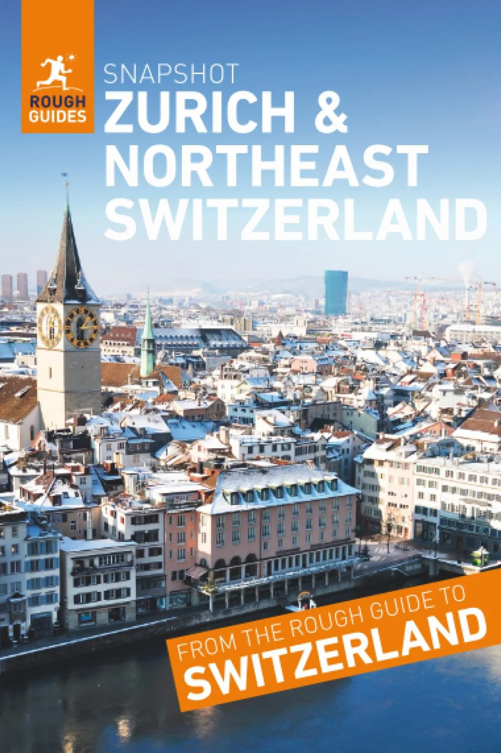 Rough Guides Snapshot Zurich (Travel Guide | Insider Tips | Must-See Sights | Color Maps | Travel Phrasebooks)