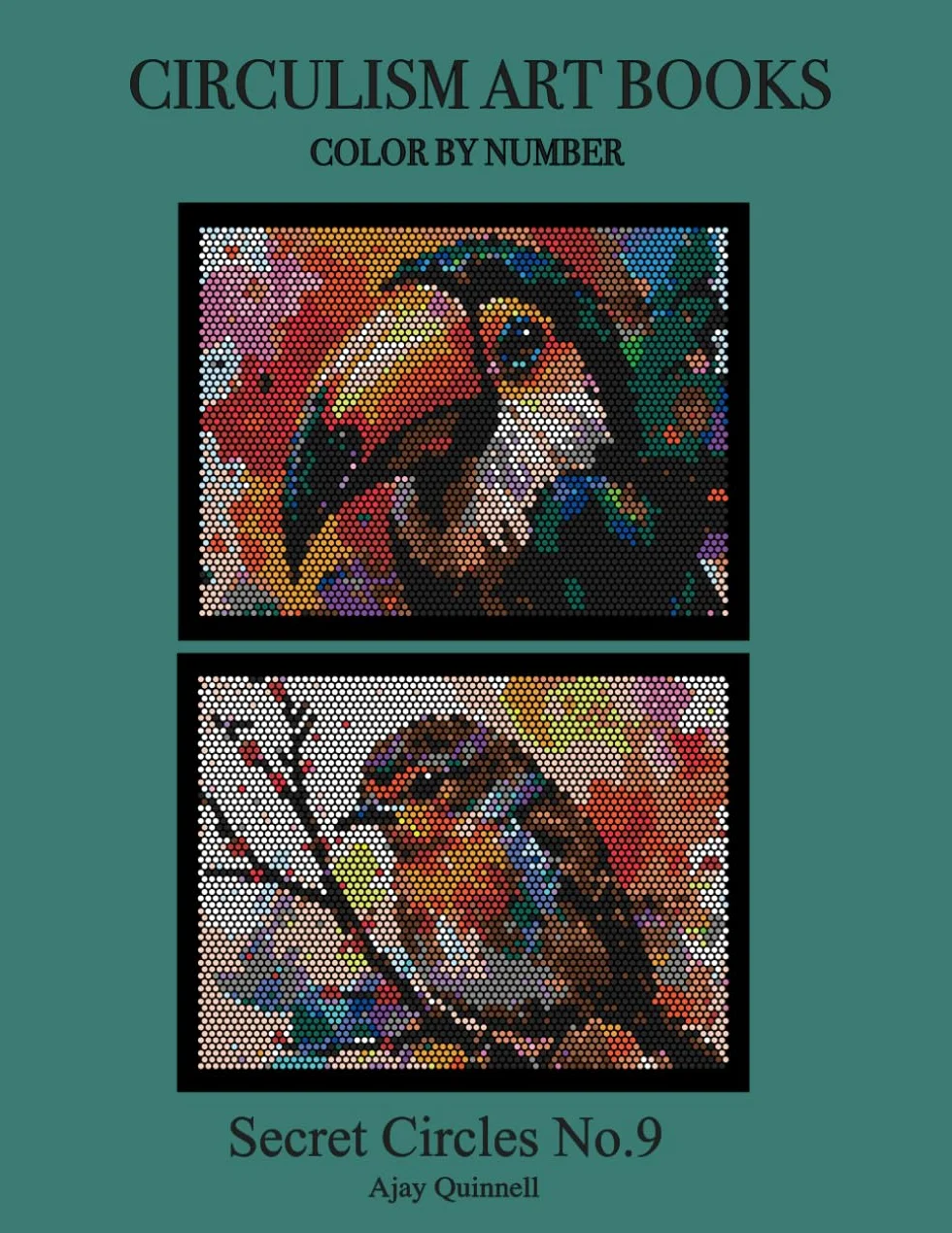 Secret Circles No.9 - Color By Number Circulism Book : Superior paper edition