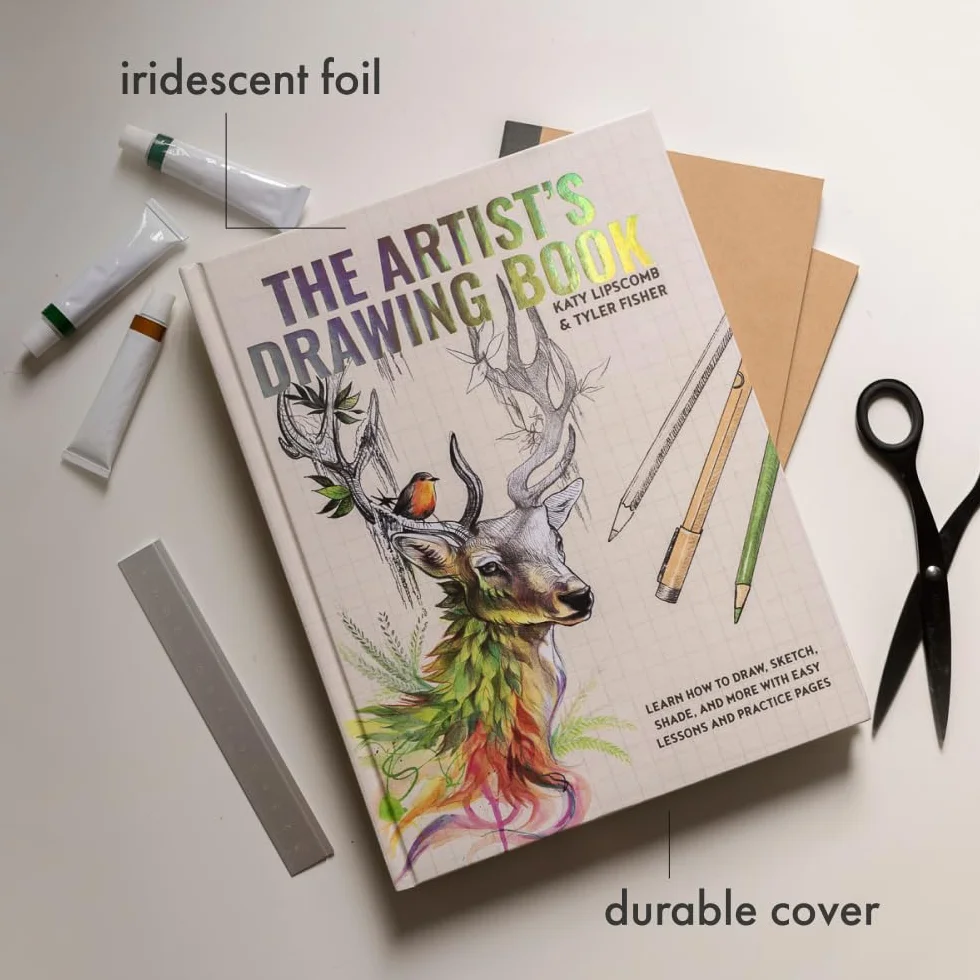 The Artist's Drawing Book: Learn How to Draw, Sketch, Shade, and More with Easy Lessons and Practice Pages