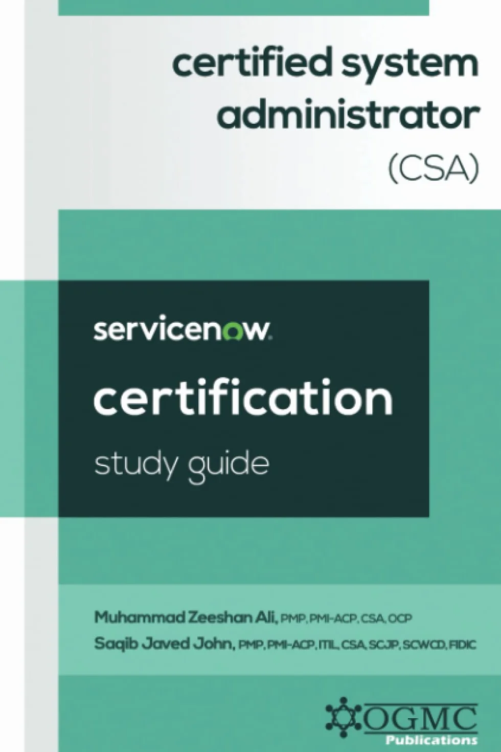 ServiceNow Certified System Administrator (CSA) Study Guide