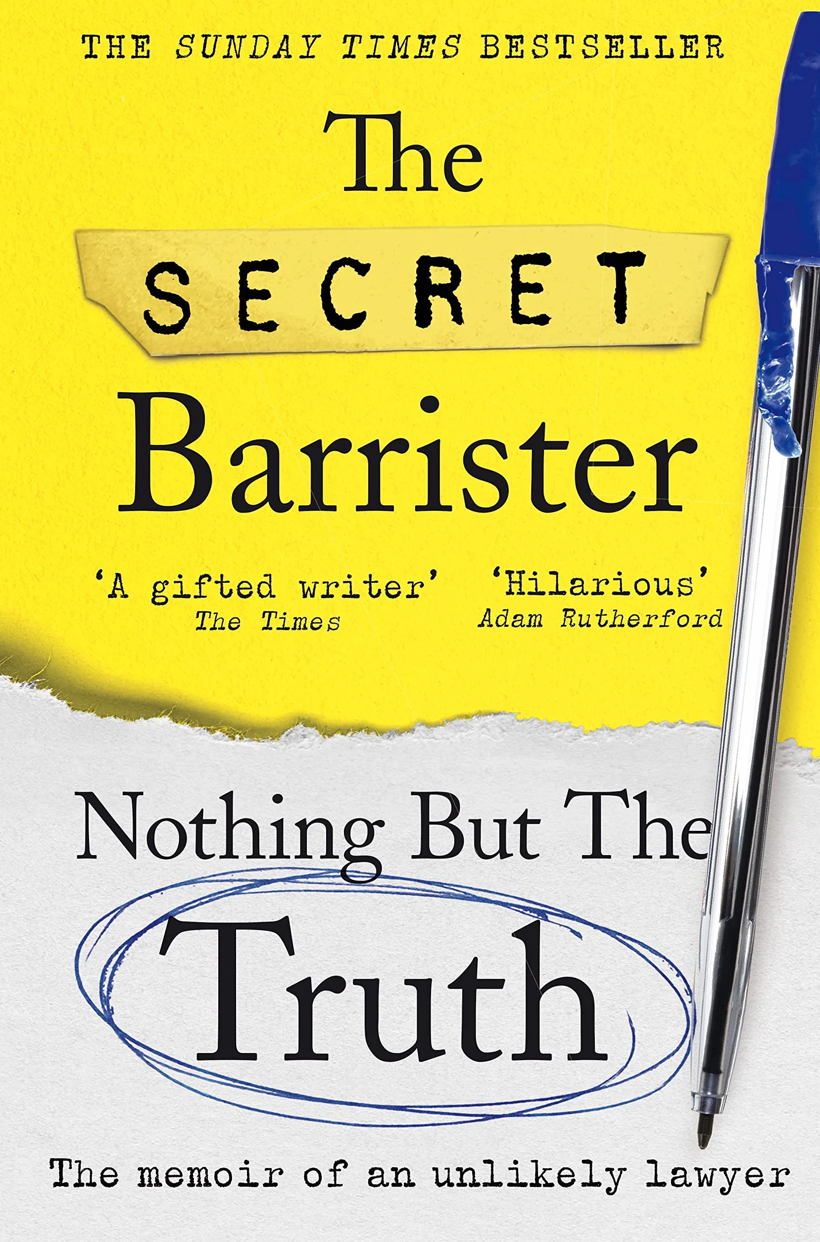 Nothing But The Truth: Dark Humour and Shocking Truths Learned from a Life in the Law