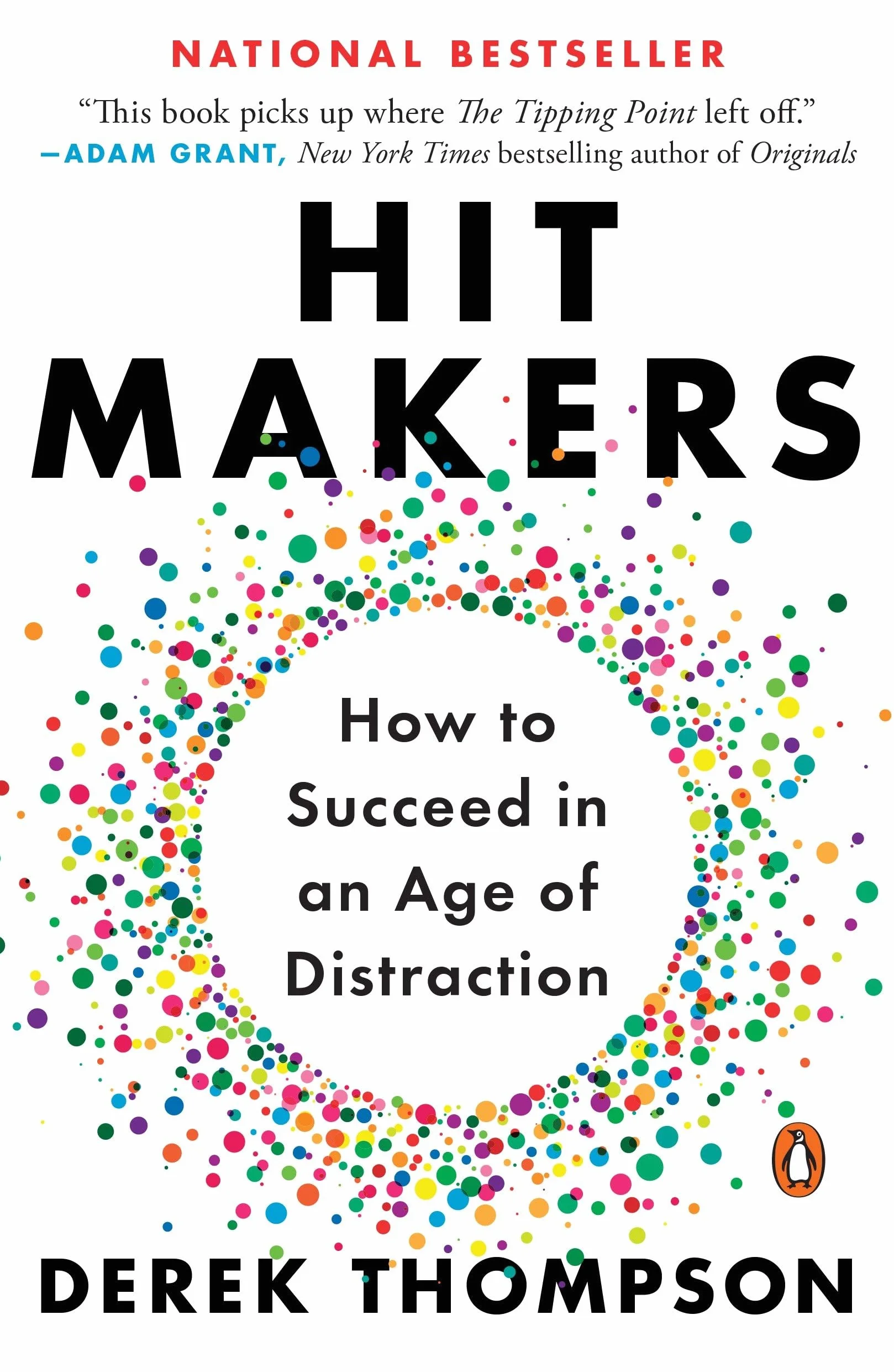 Hit Makers: How to Succeed in an Age of Distraction