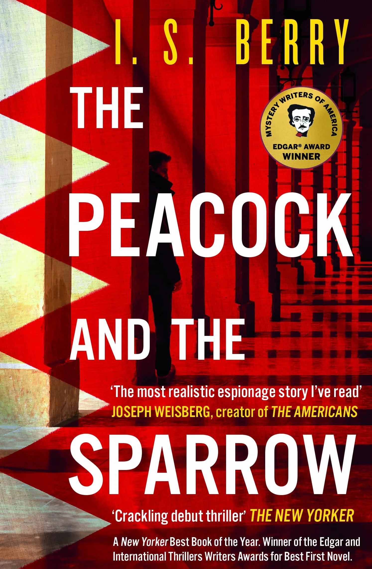 The Peacock and the Sparrow: The Times and Sunday Times Thriller of the Year: A dark, twisty, award-winning spy novel set during the Arab Spring―perfect for fans of le Carré, McCloskey, and Herron