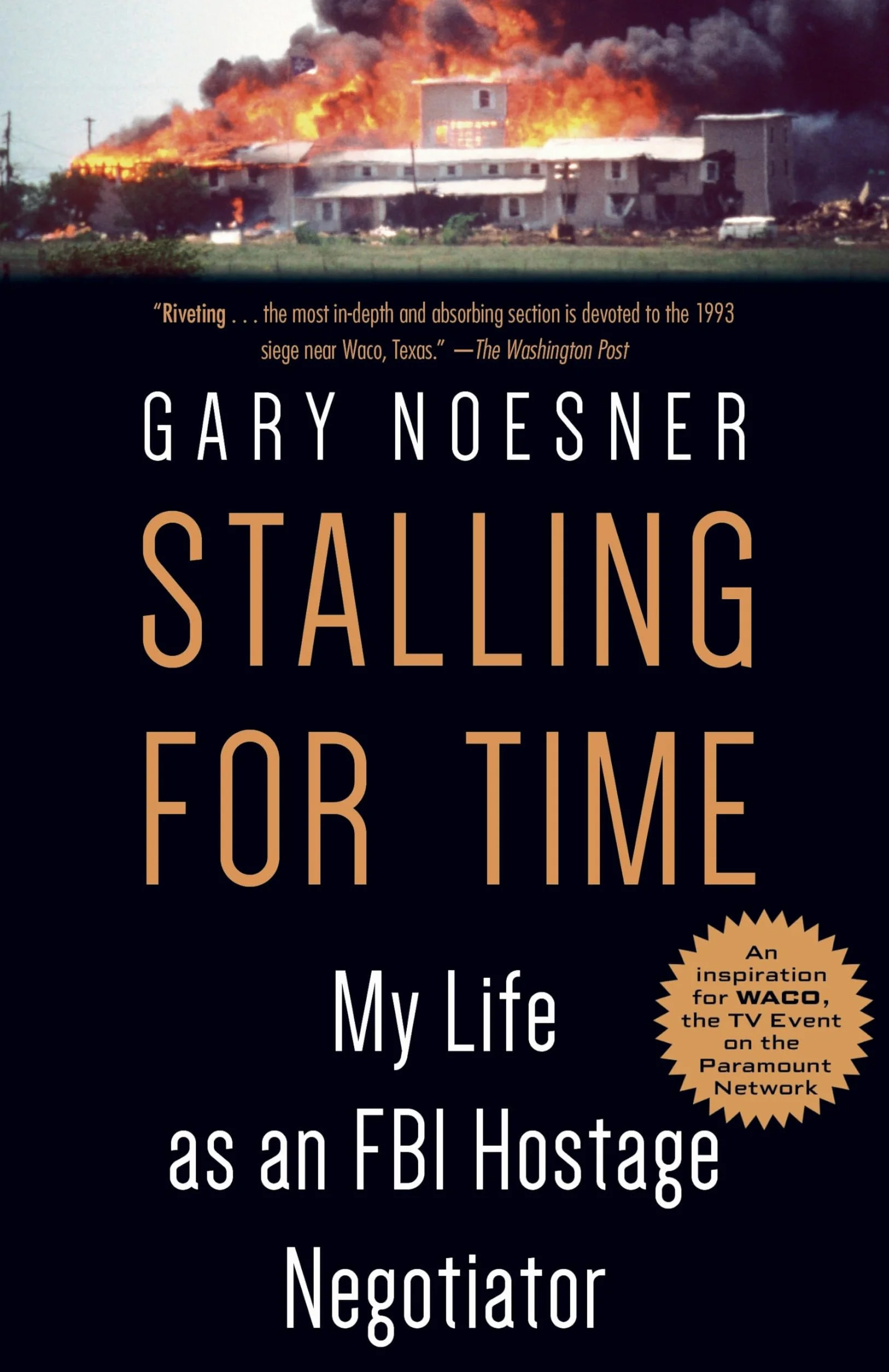 Stalling for Time: My Life as an FBI Hostage Negotiator