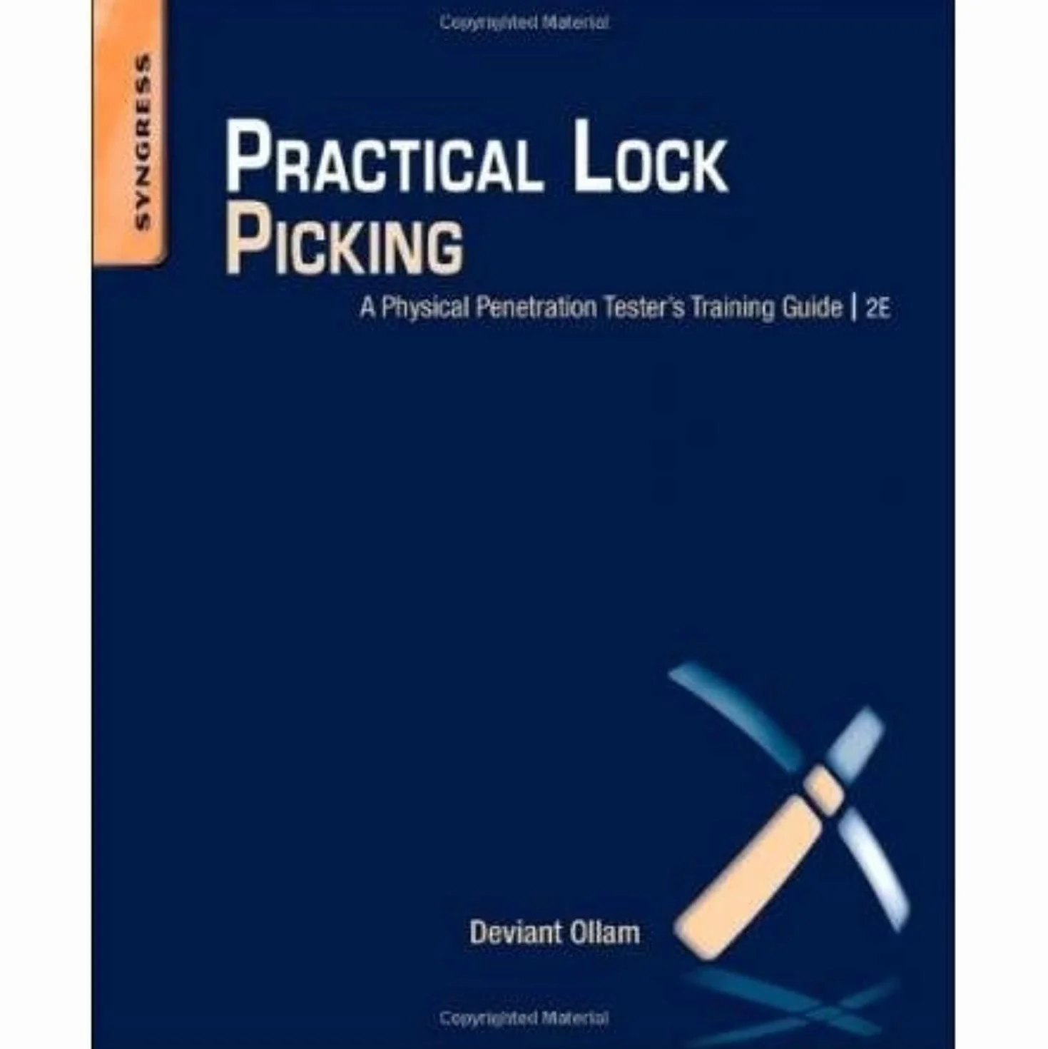 Practical Lock Picking: A Physical Penetration Tester's Training Guide