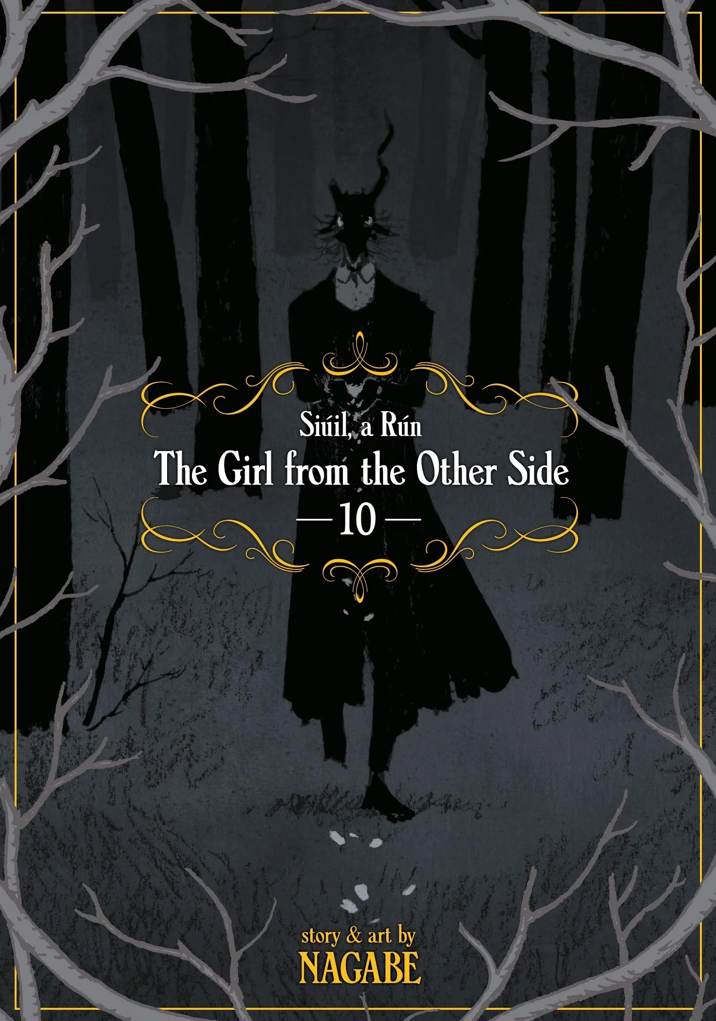 The Girl From the Other Side: Siúil, a Rún Vol. 10