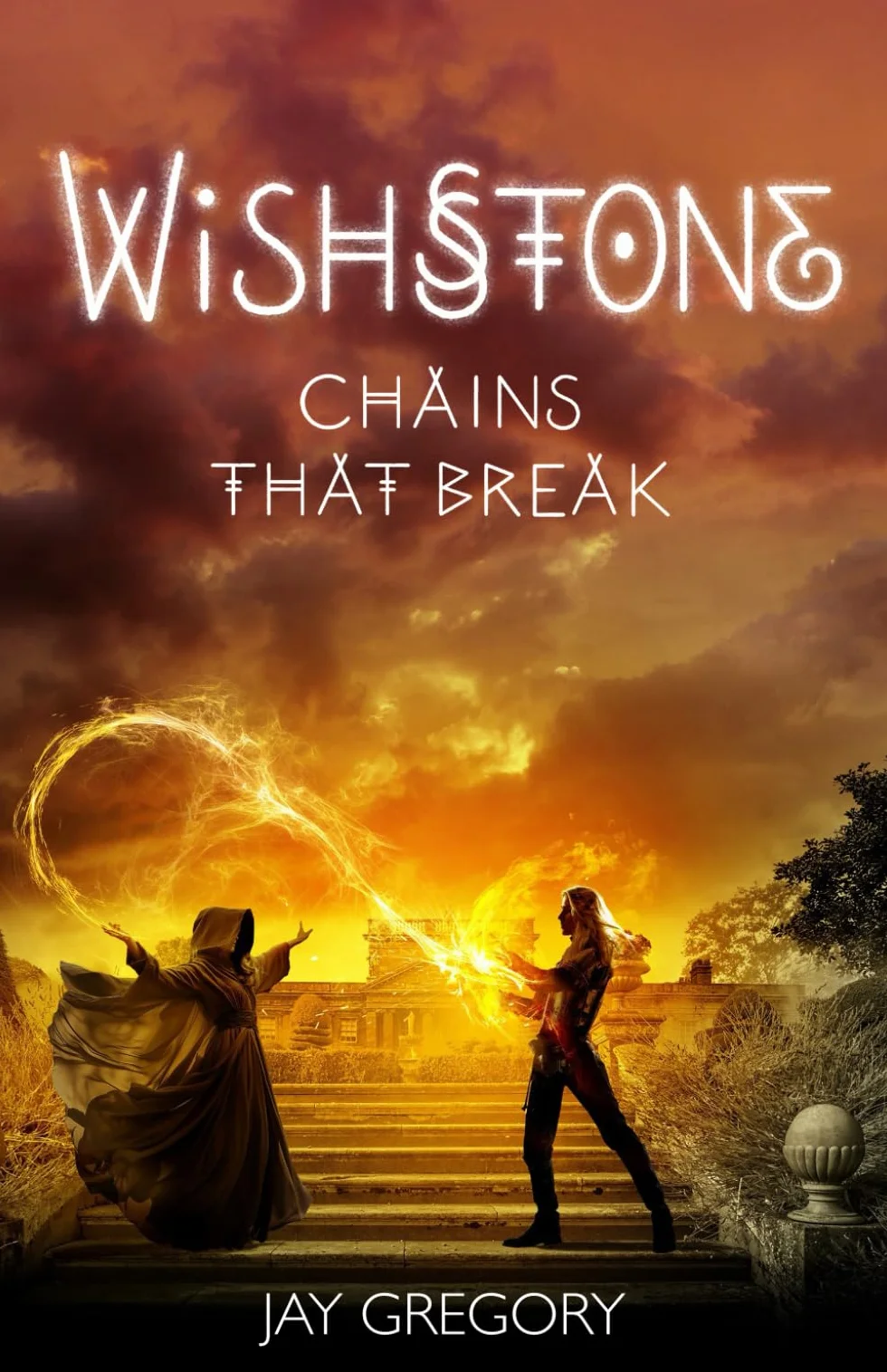 Wishstone: Chains That Break: Wishstone, Book 2