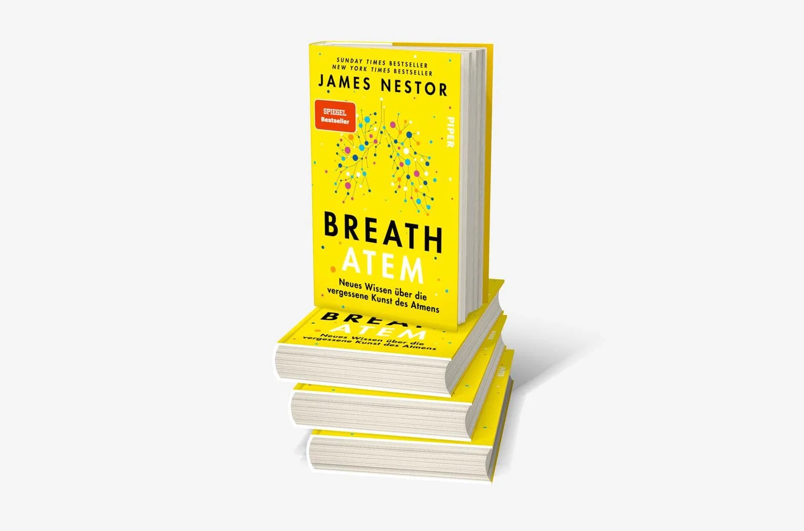 Breath - Atem: Neues Wissen über die vergessene Kunst des Atmens | Über das richtige Atmen und Atemtechniken