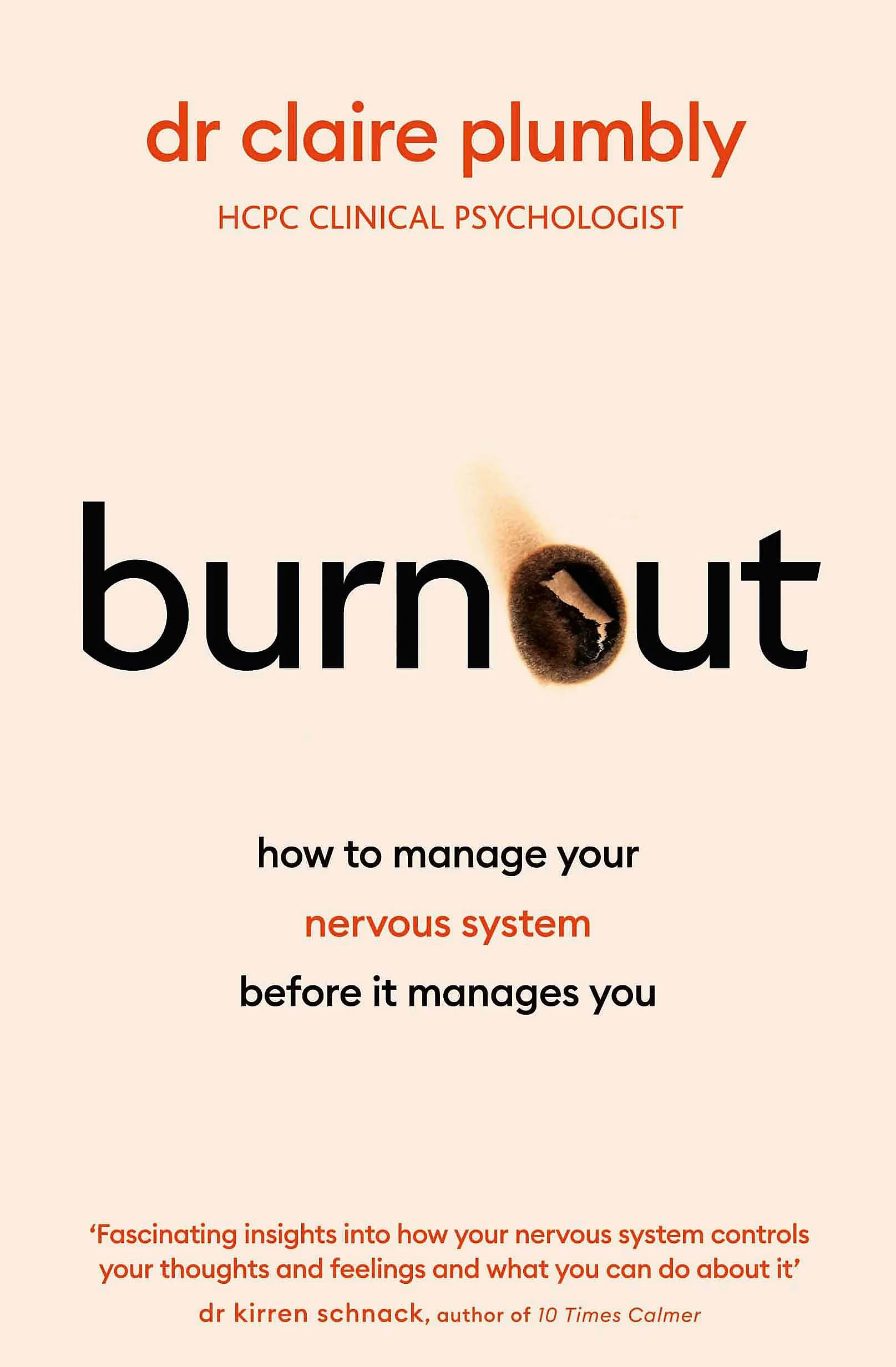 Burnout: An accessible go-to guide on burnout based on the latest scientific understanding of our nervous system from a credentialed psychologist and trauma specialist