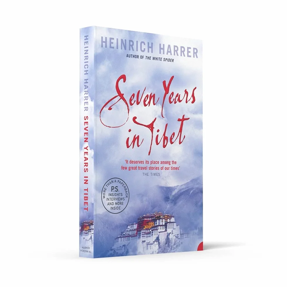 Seven Years in Tibet: The gripping travel memoir of resilience and Himalayan adventure