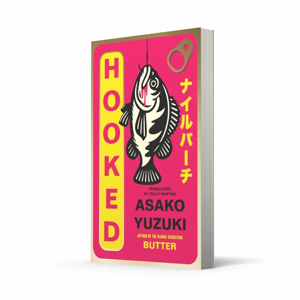 Hooked: The new instant Sunday Times bestseller from the award-winning author of BUTTER