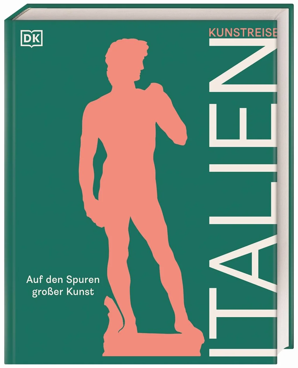 Kunstreise Italien: Auf den Spuren großer Kunst. Kultur-Reiseführer, Bildband und Geschenkbuch für Kunstliebhaber*innen