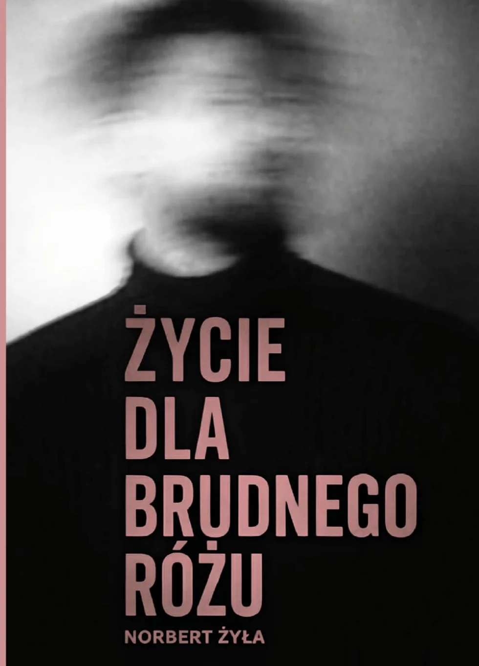 Życie dla brudnego różu