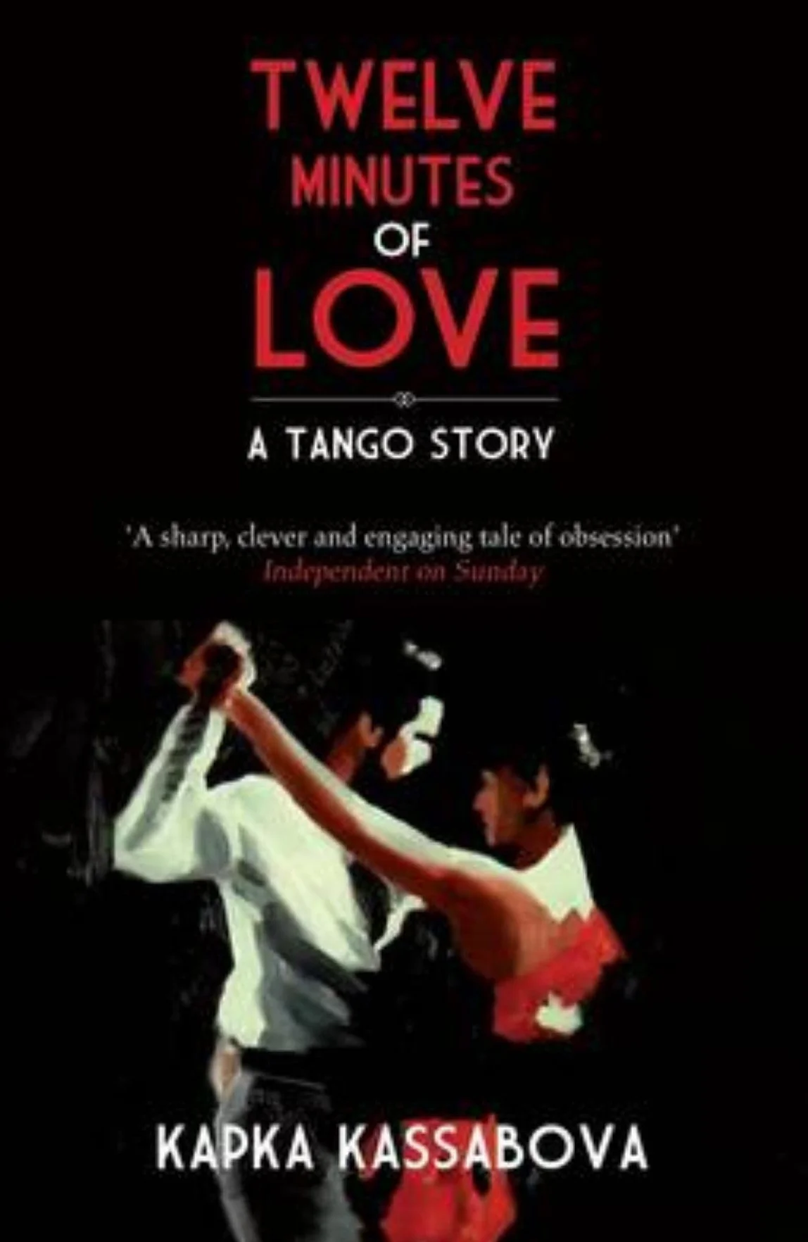 Twelve Minutes of Love: A Tango Story