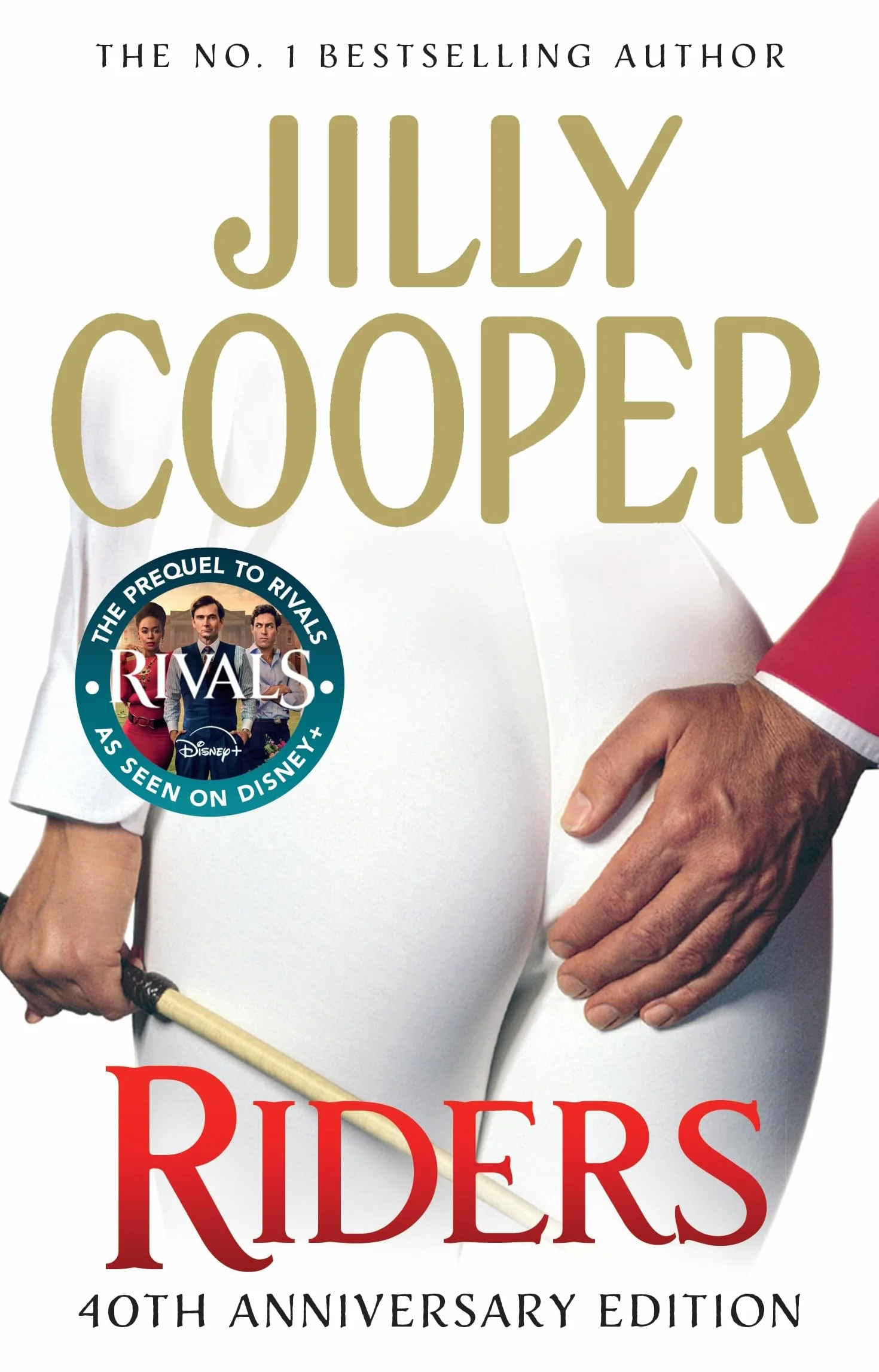 Riders: The steamy romance and prequel to Rivals from the Sunday Times bestselling author