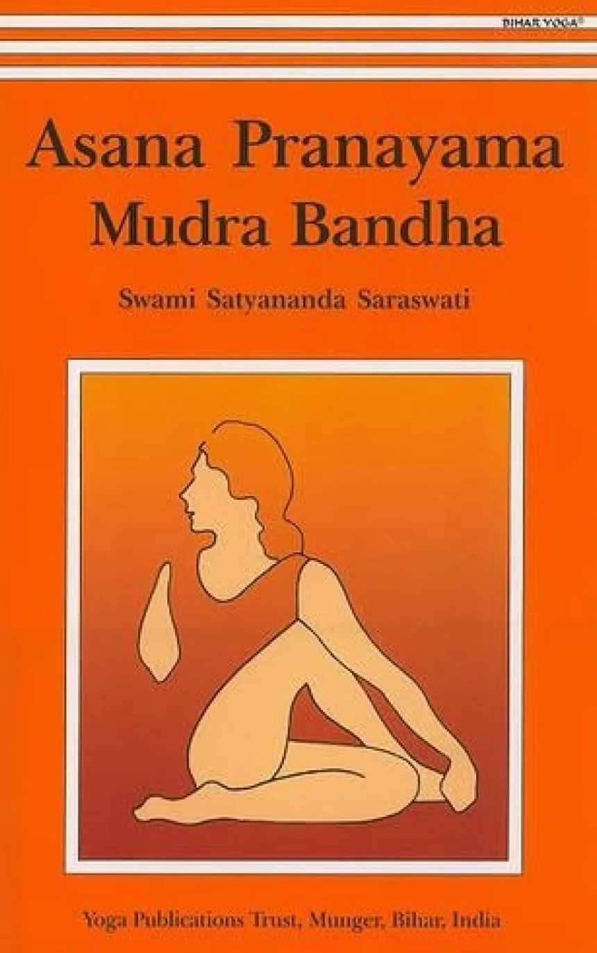 Asana, Pranayama, Mudra and Bandha