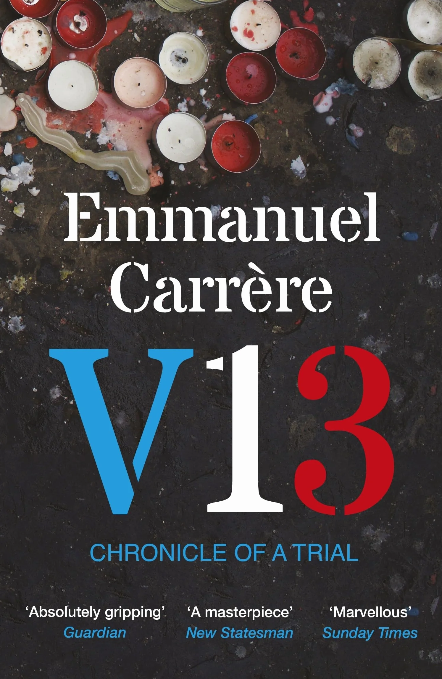 V13: The extraordinary gripping account of the Paris terror attacks by France’s leading non-fiction writer