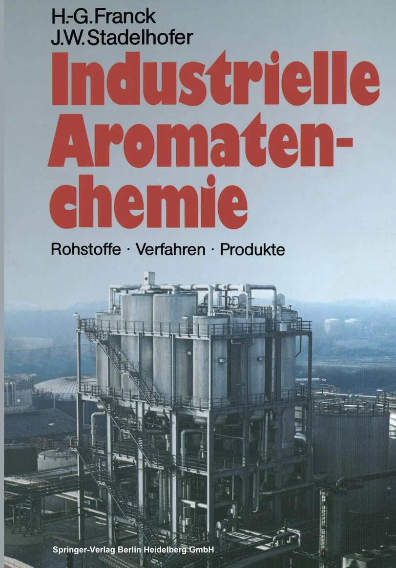 Industrielle Aromatenchemie: Rohstoffe · Verfahren · Produkte