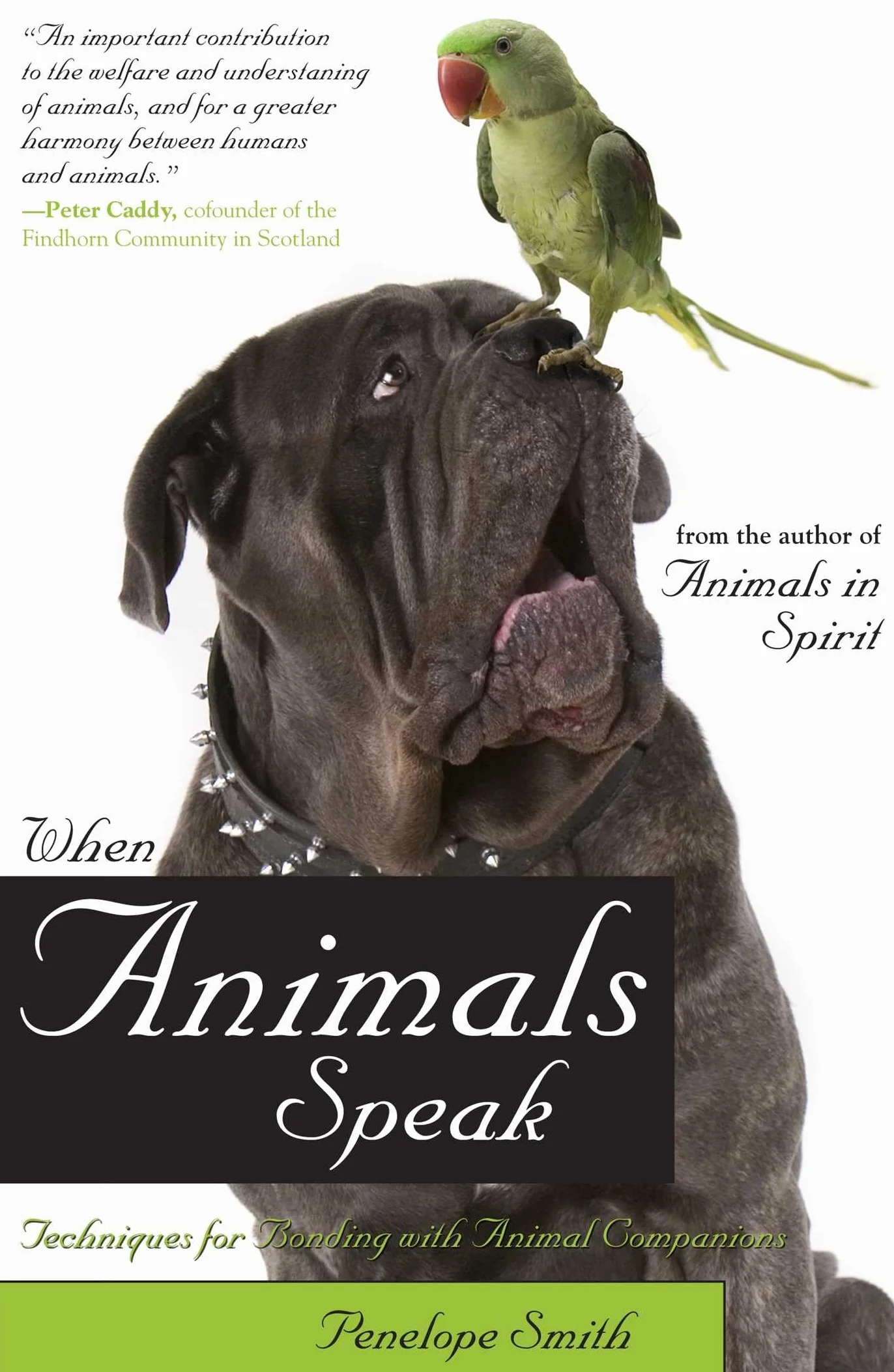 When Animals Speak: Techniques for Bonding with Animal Companions: 3