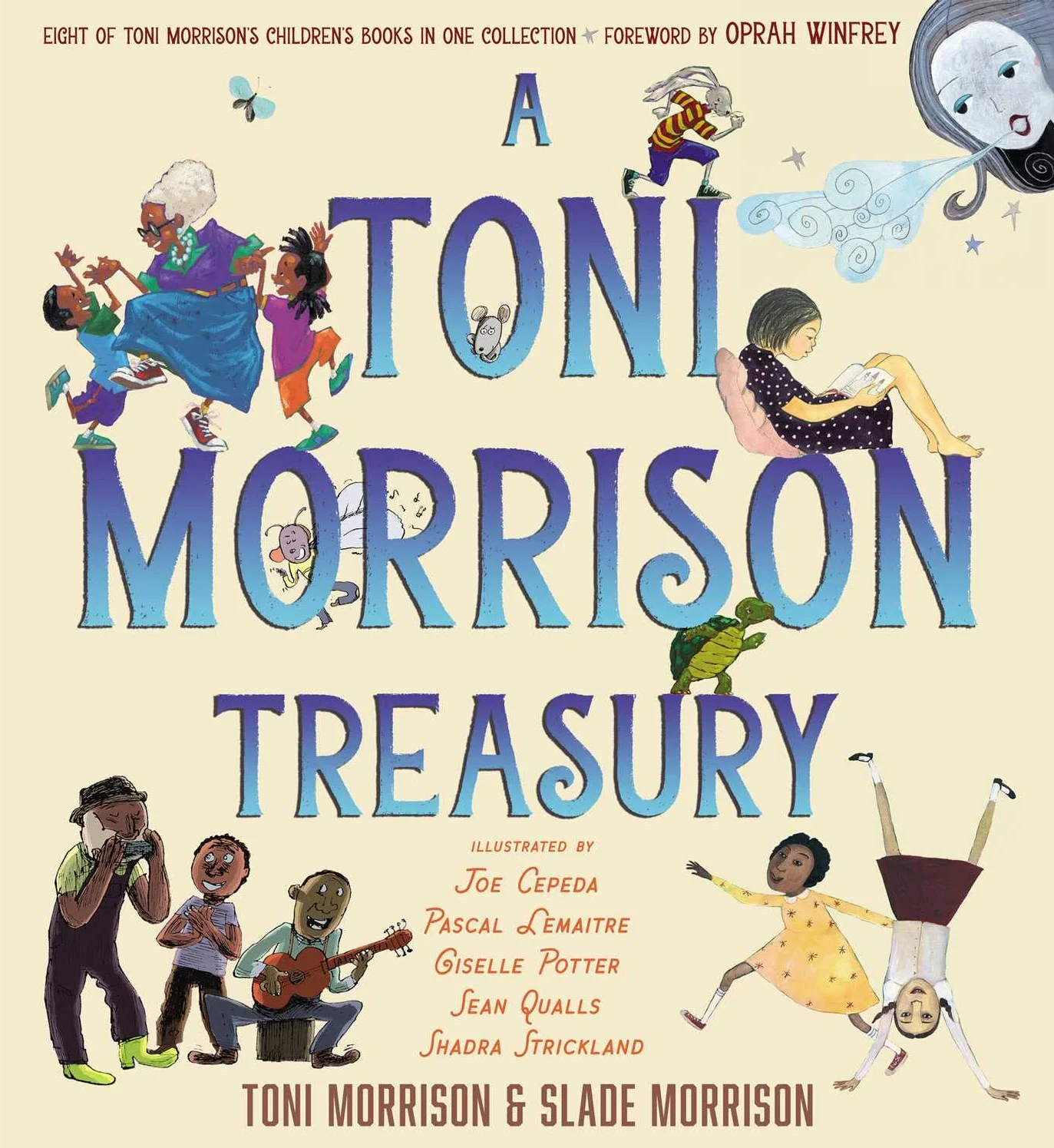 A Toni Morrison Treasury: The Big Box; The Ant or the Grasshopper?; The Lion or the Mouse?; Poppy or the Snake?; Peeny Butter Fudge; The Tortoise or ... Little Cloud and Lady Wind; Please, Louise