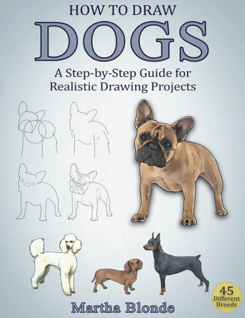 How to Draw Dogs: A Step-by-Step Guide for Realistic Drawing Projects