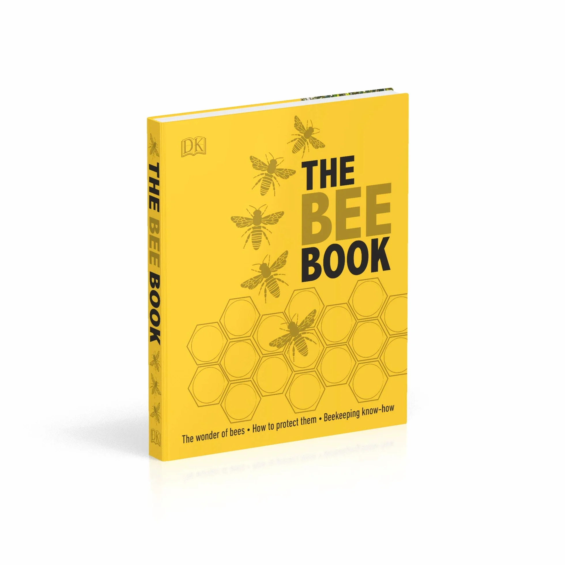 The Bee Book: The Wonder of Bees – How to Protect them – Beekeeping Know-how