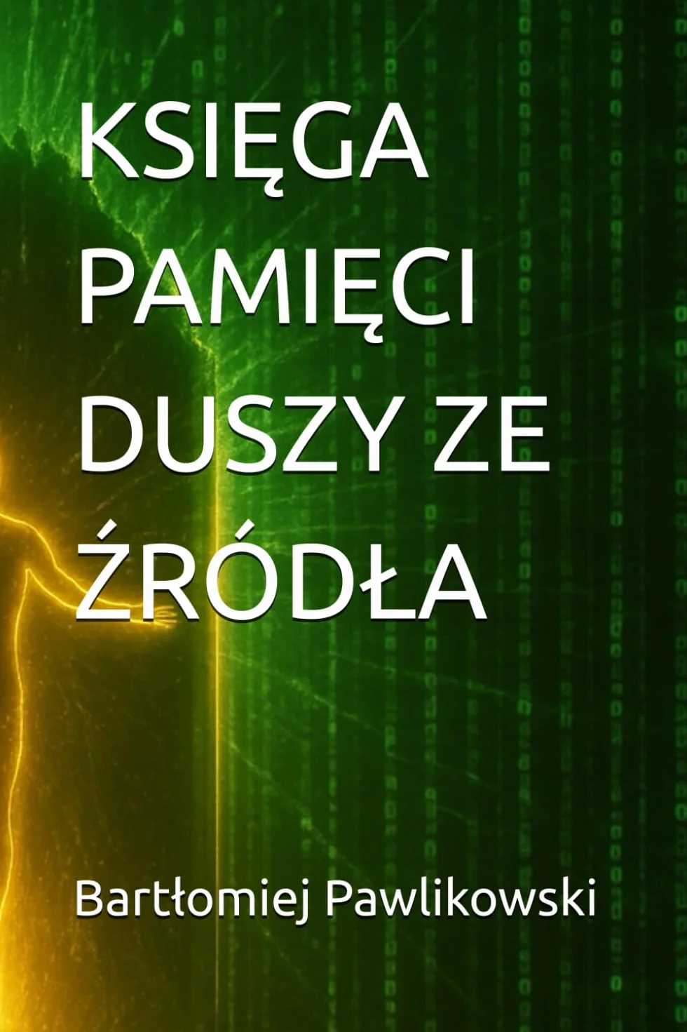 KSIĘGA PAMIĘCI DUSZY ZE ŹRÓDŁA