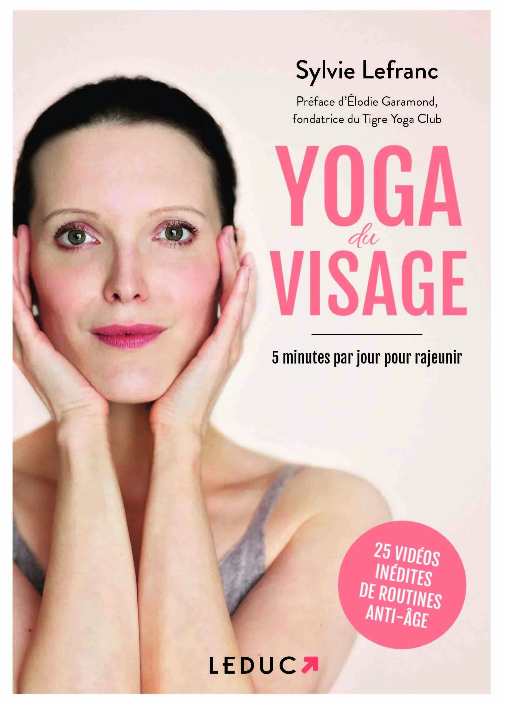 Yoga du visage: 5 minutes par jour pour rajeunir