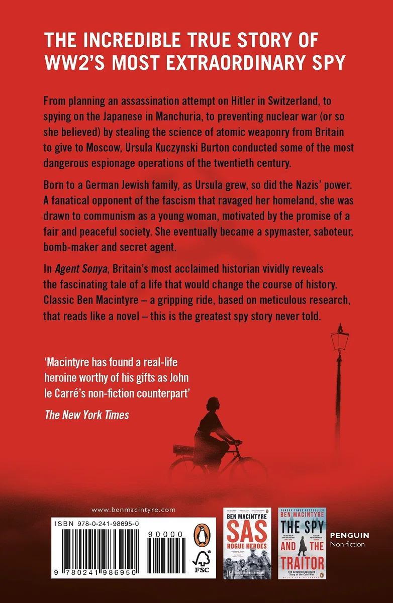 Agent Sonya: The True Story of The Greatest Female Spy in History - The Sunday Times Bestseller