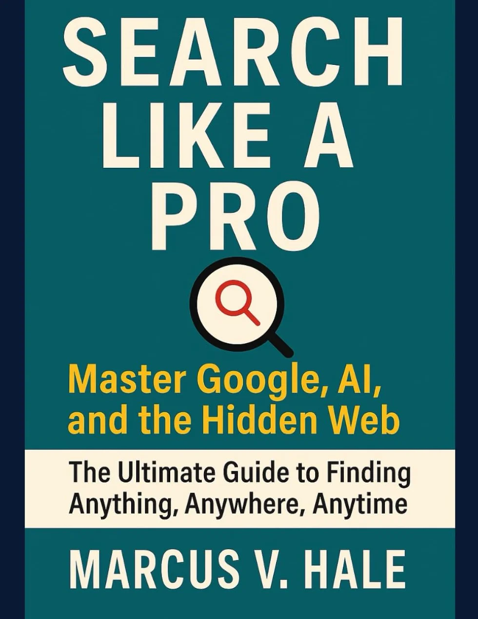 Search Like a Pro: Master Google, AI, and the Hidden Web