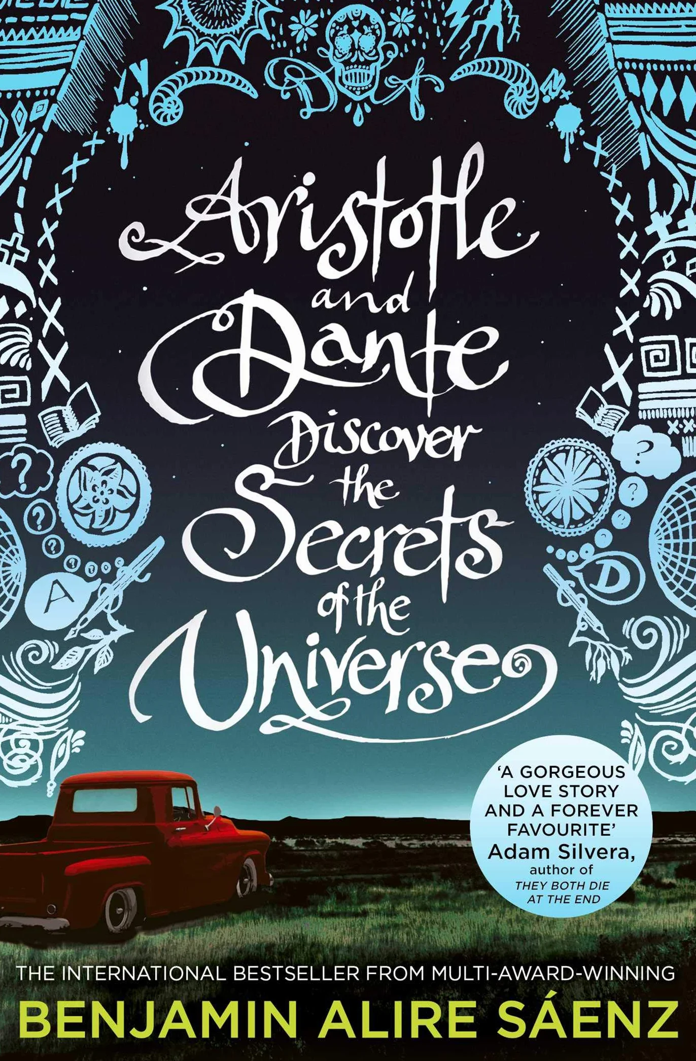 Aristotle and Dante discover the secrets of the universe: The multi-award-winning international bestseller