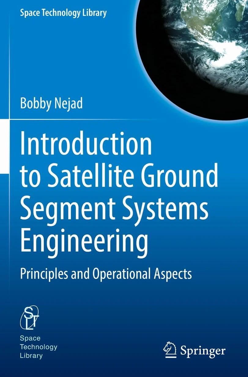 Introduction to Satellite Ground Segment Systems Engineering: Principles and Operational Aspects: 41
