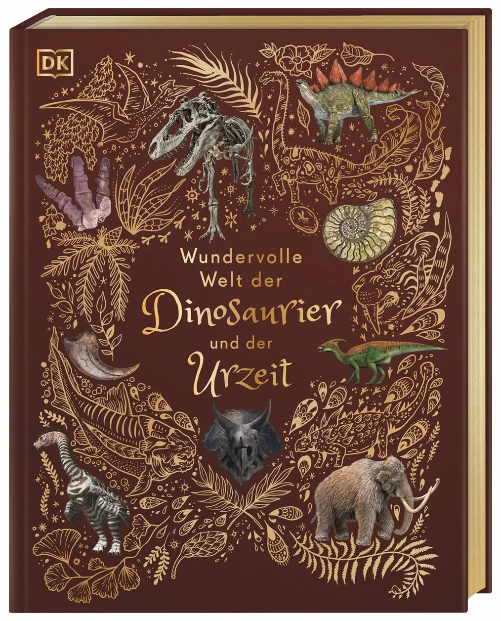Wundervolle Welt der Dinosaurier und der Urzeit: Ein Urzeit-Bilderbuch für die ganze Familie. Hochwertig mit Lesebändchen, Goldfolie und Goldschnitt. Für Kinder ab 8 Jahren
