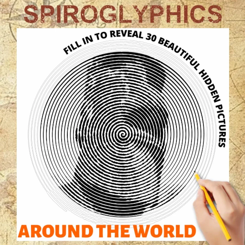 SPIROGLYPHICS AROUND THE WORLD: Spiroglyphics Art Coloring Book with Hidden Pictures for Relaxation & Stress Relief