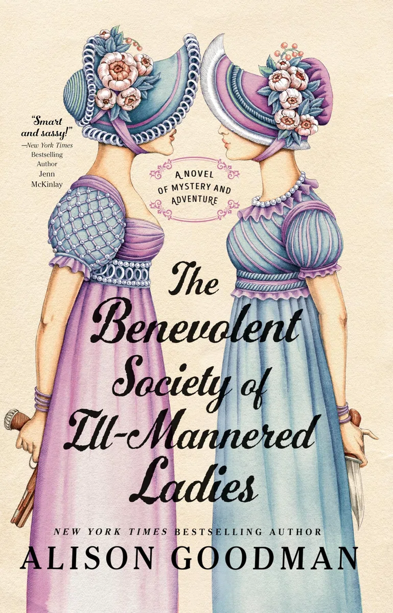 The Benevolent Society of Ill-Mannered Ladies: 1